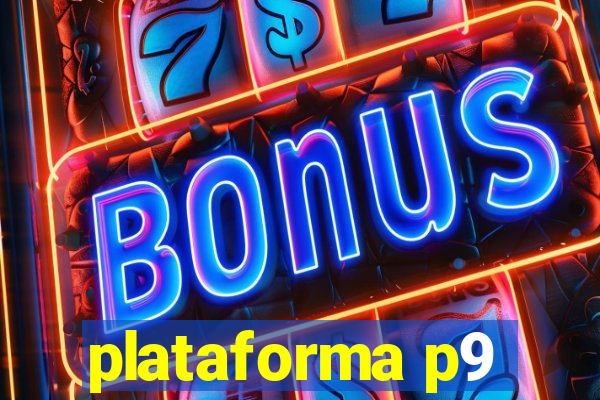 plataforma p9